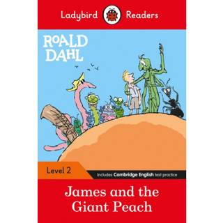 Ladybird Readers Level 2 - Roald Dahl - James and the Giant Peach (ELT Graded Reader)
