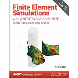 Finite Element Simulations with ANSYS Workbench 2020