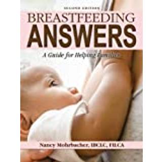 Breastfeeding Answers: A guide to helping Families 2e