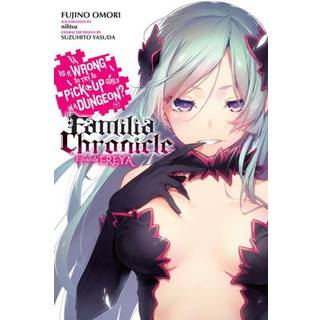 Is It Wrong to Try to Pick Up Girls in a Dungeon? Familia Chronicle, Vol. 2 (light novel)