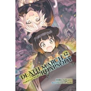 Death March to the Parallel World Rhapsody, Vol. 12 (light novel)