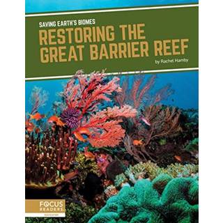 Restoring the Great Barrier Reef