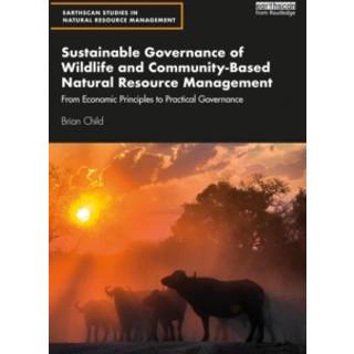 Sustainable Governance of Wildlife and Community-Based Natural Resource Management
