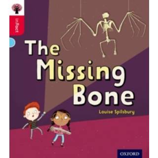 Oxford Reading Tree inFact: Oxford Level 4: The Missing Bone