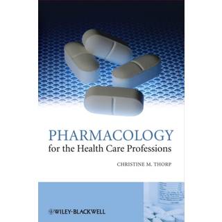 Pharmacology for the Health Care Professions