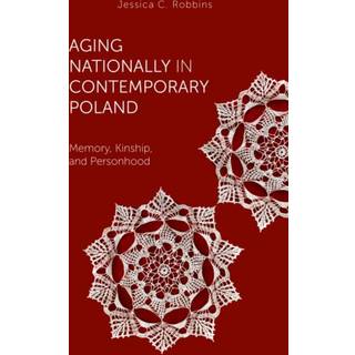 Aging Nationally in Contemporary Poland