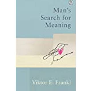 Man's Search For Meaning