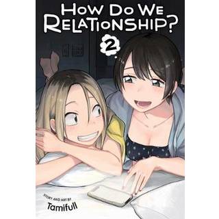 How Do We Relationship?, Vol. 2