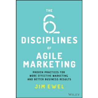 The Six Disciplines of Agile Marketing