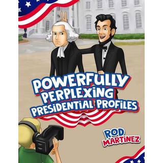 Powerfully Perplexing Presidential Profiles