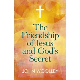 Friendship of Jesus and God's Secret, The