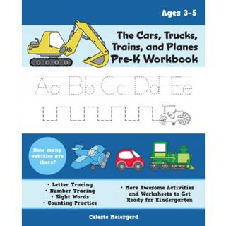 The Cars, Trucks, Trains, and Planes Pre-K Workbook