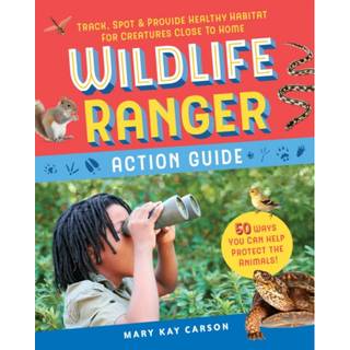 Wildlife Ranger Action Guide (4, 2020) | Mary Kay Carson