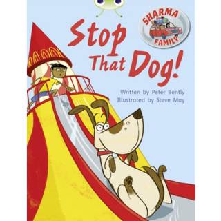 Bug Club Independent Fiction Year Two Purple A Sharma Family: Stop That Dog!