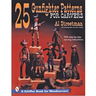 25 Gunfighter Patterns for Carvers