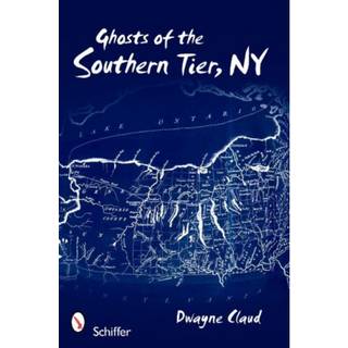 Ghosts of Southern Tier, NY