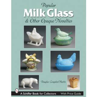 Milk Glass & Other Opaque Novelties