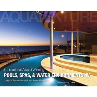 International Award Winning Pools, Spas, and Water Environments IV