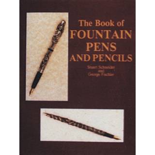 The Book of Fountain Pens and Pencils
