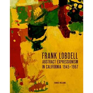 Frank Lobdell and Abstract Expressionism in California