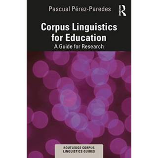 Corpus Linguistics for Education