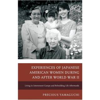 Experiences of Japanese American Women during and after World War II
