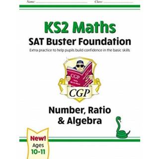 KS2 Maths SAT Buster Foundation: Number, Ratio & Algebra (for the 2026 tests)