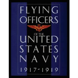 Flying Officers of the United States Navy 1917-1919
