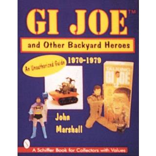 GI Joe™ and Other Backyard Heroes 1970-1979