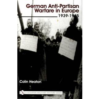 German Anti-Partisan Warfare in Europe