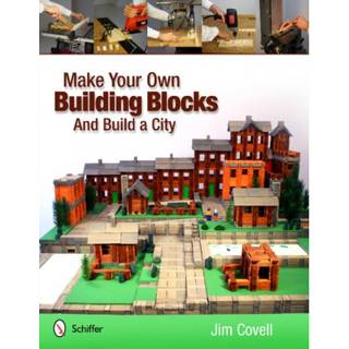 Make Your Own Building Blocks and Build A City