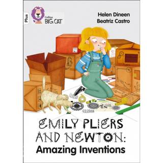 Emily Pliers and Newton: Amazing Inventions