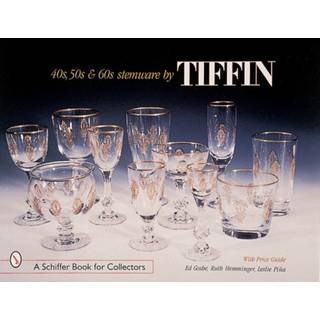 '40s, '50s, & '60s Stemware by Tiffin