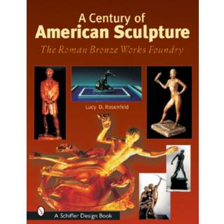 A Century of American Sculpture