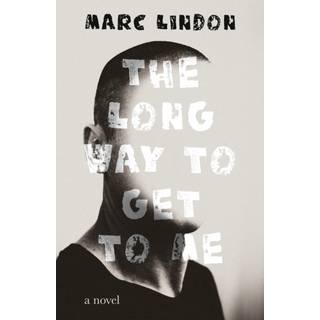 The Long Way to Get to Me