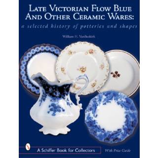 Late Victorian Flow Blue and Other Ceramic Wares