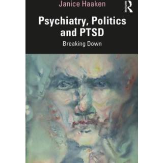 Psychiatry, Politics and PTSD