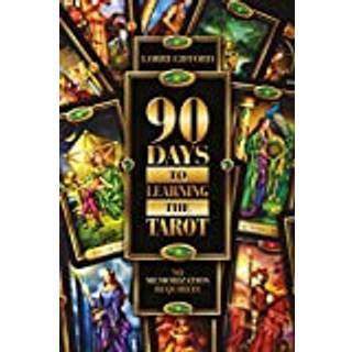 90 Days to Learning the Tarot
