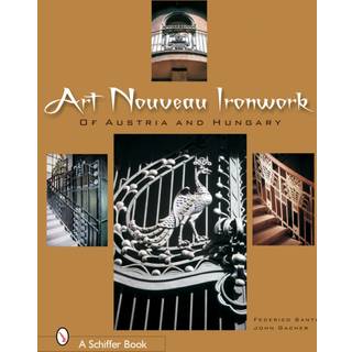 Art Nouveau Ironwork of Austria & Hungary