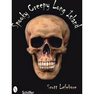 Spooky Creepy Long Island