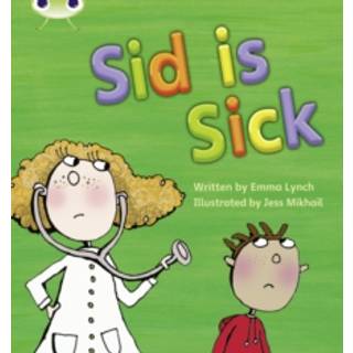 Bug Club Phonics - Phase 3 Unit 6: Sid is Sick