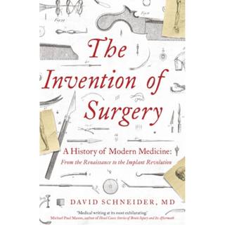 The Invention of Surgery