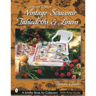 Collectors' Guide to Vintage Souvenir Tablecloths and Linens