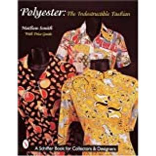 Polyester, The Indestructible Fashion