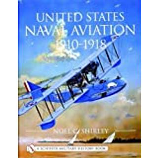 United States Naval Aviation 1910-1918