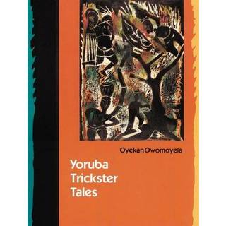 Yoruba Trickster Tales