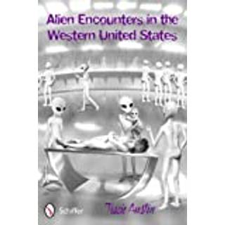 Alien Encounters in the Western United States