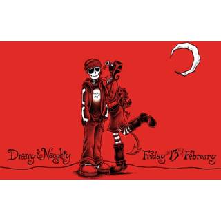 Dreary & Naughty: Friday the 13th of February