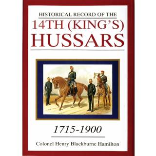 Historical Record of the 14th (King's) Hussars
