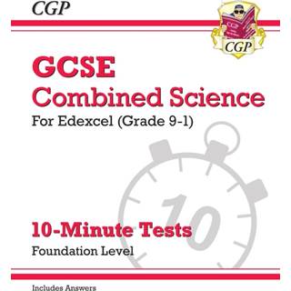 GCSE Combined Science: Edexcel 10-Minute Tests - Foundation (includes Answers)